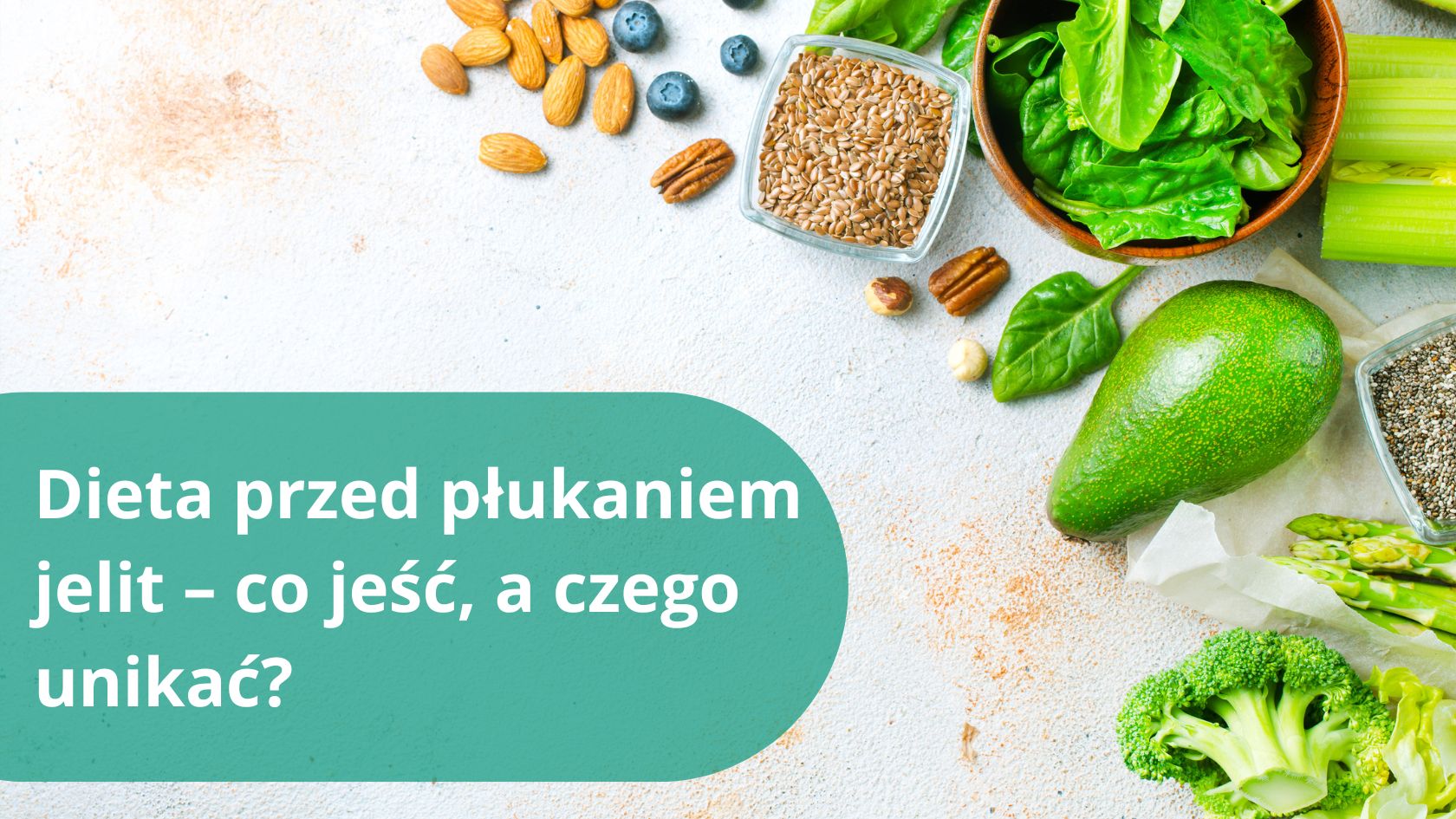 dieta przed płukaniem jelit